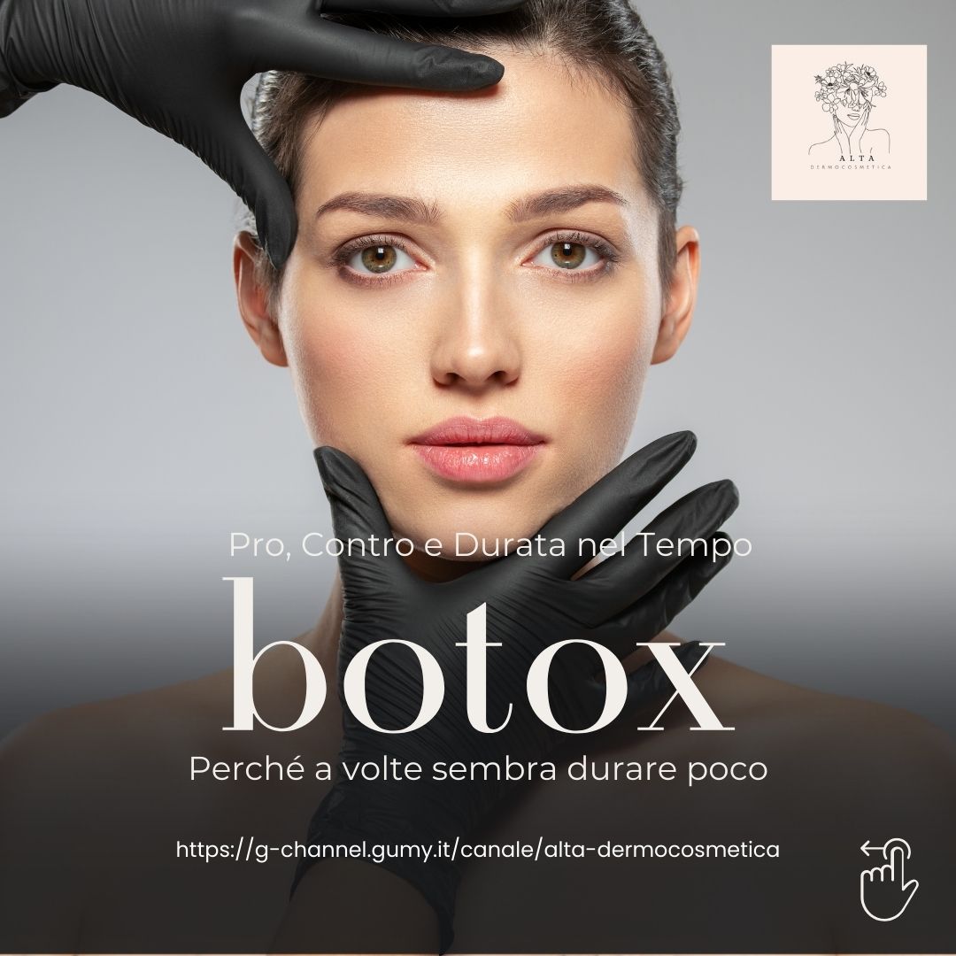 Botox: Pro, Contro e Durata nel Tempo